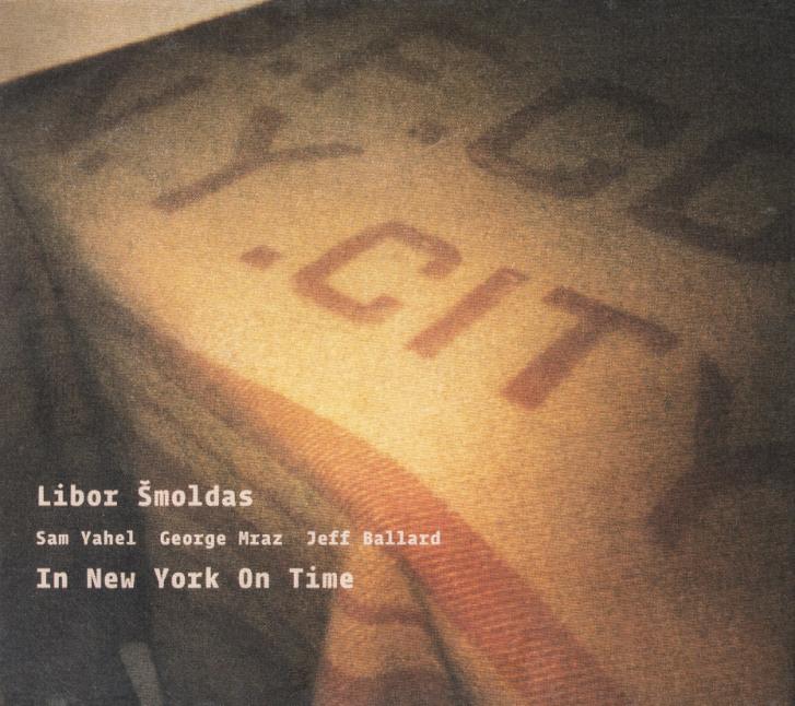 Libor Šmoldas: In New York On Time