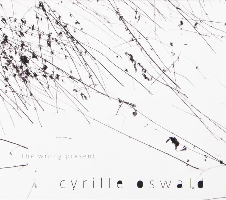 Cyrille Oswald: The Wrong Present