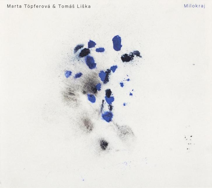 Marta Töpferová & Tomáš Liška: Milokraj