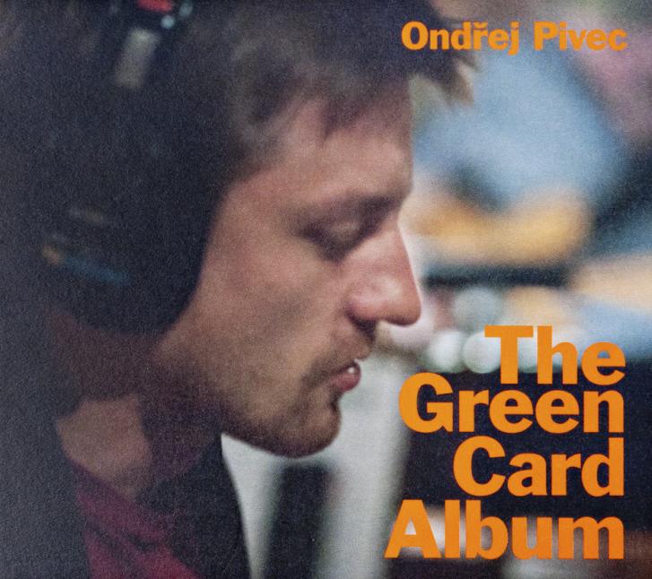 Ondřej Pivec: The Green Card Album