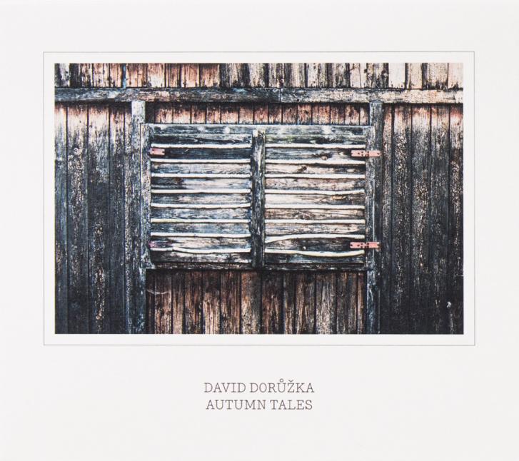 David Dorůžka: Autumn Tales