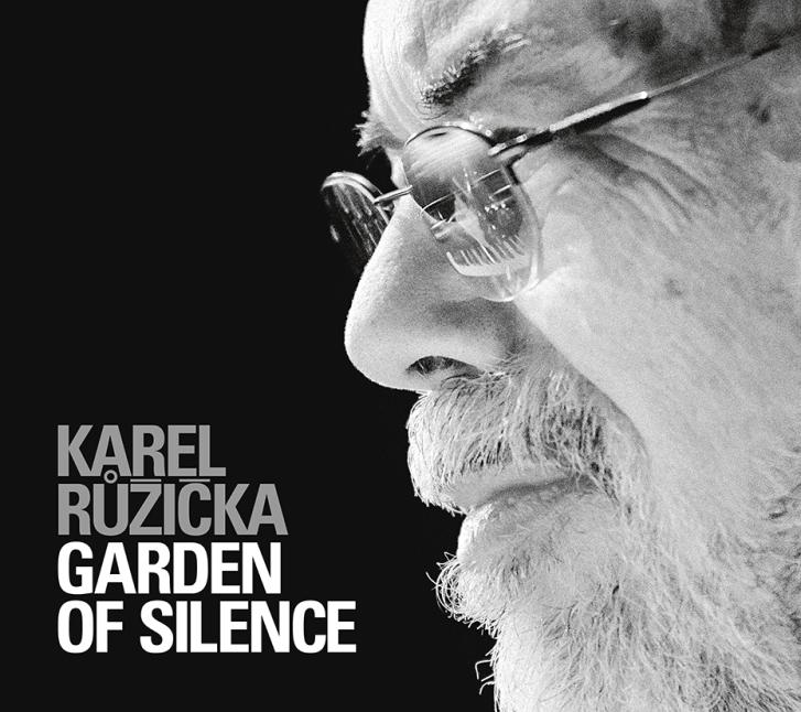 Karel Růžička: Garden of Silence