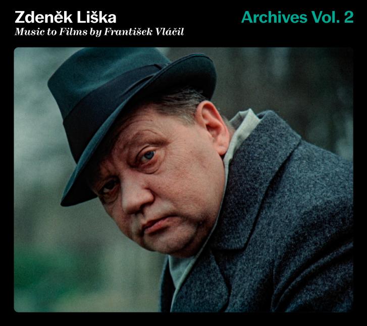 Zdeněk Liška: Music to Films by František Vláčil (Archives Vol. 2)