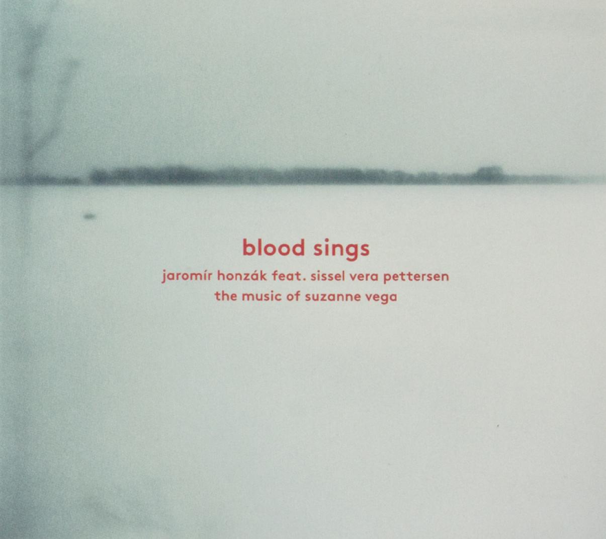 Jaromír Honzák: Blood Sings