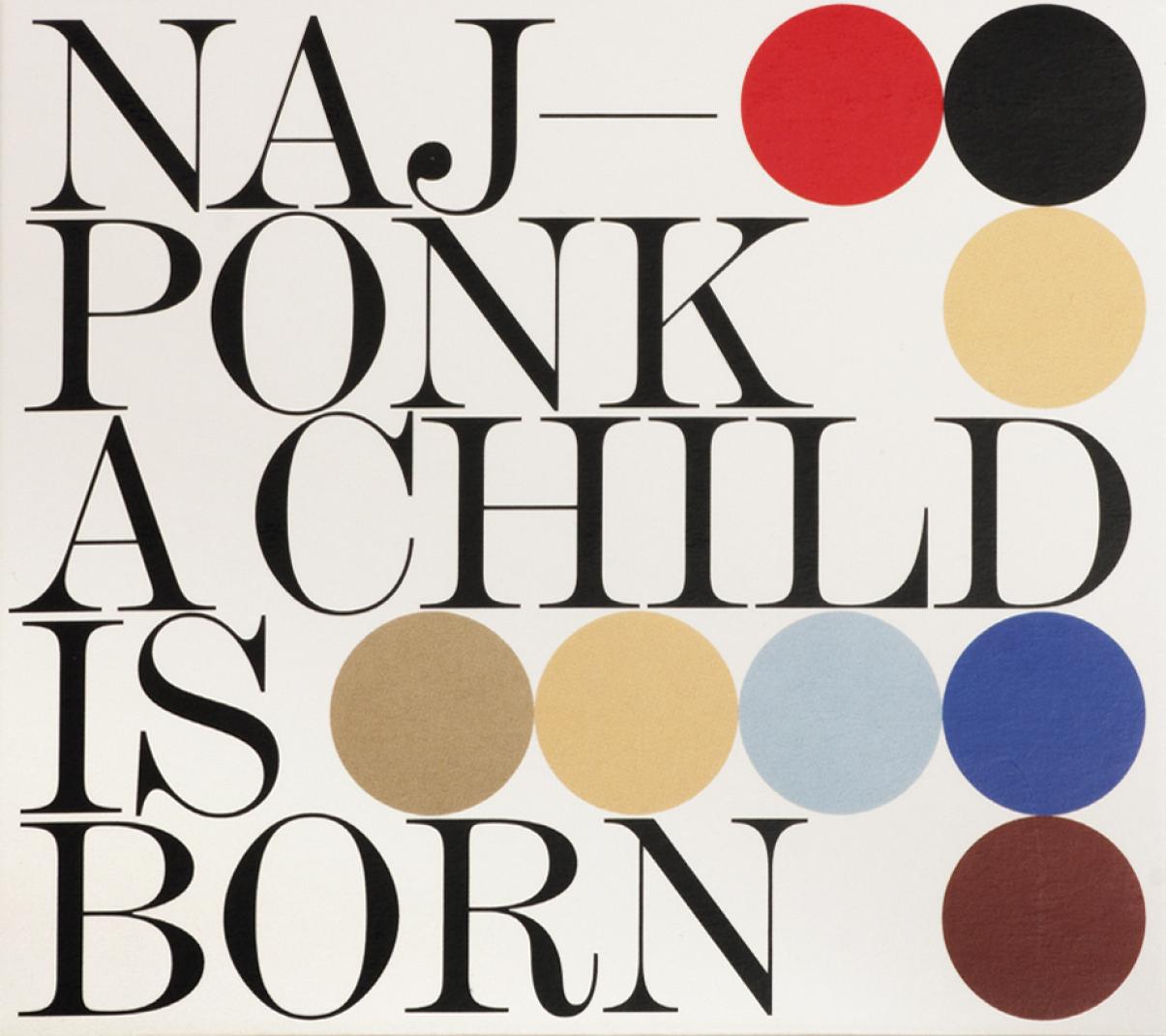 Najponk: A Child Is Born